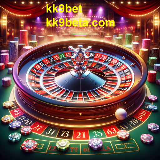 Descubra a Emoção da Roleta no kk9bet